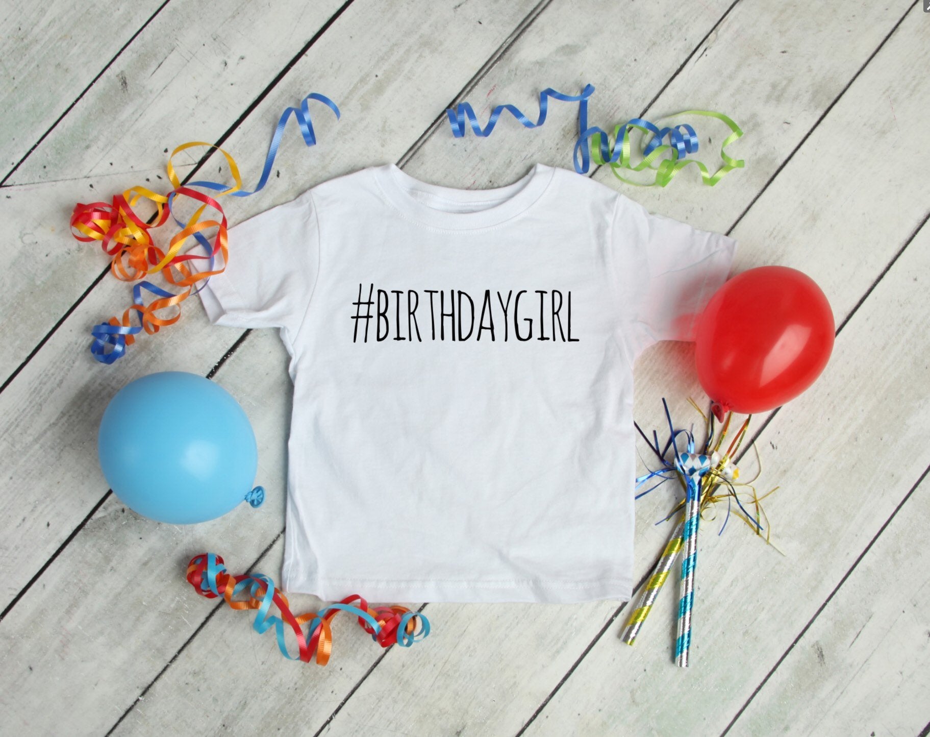 #birthdaygirl T-Shirt